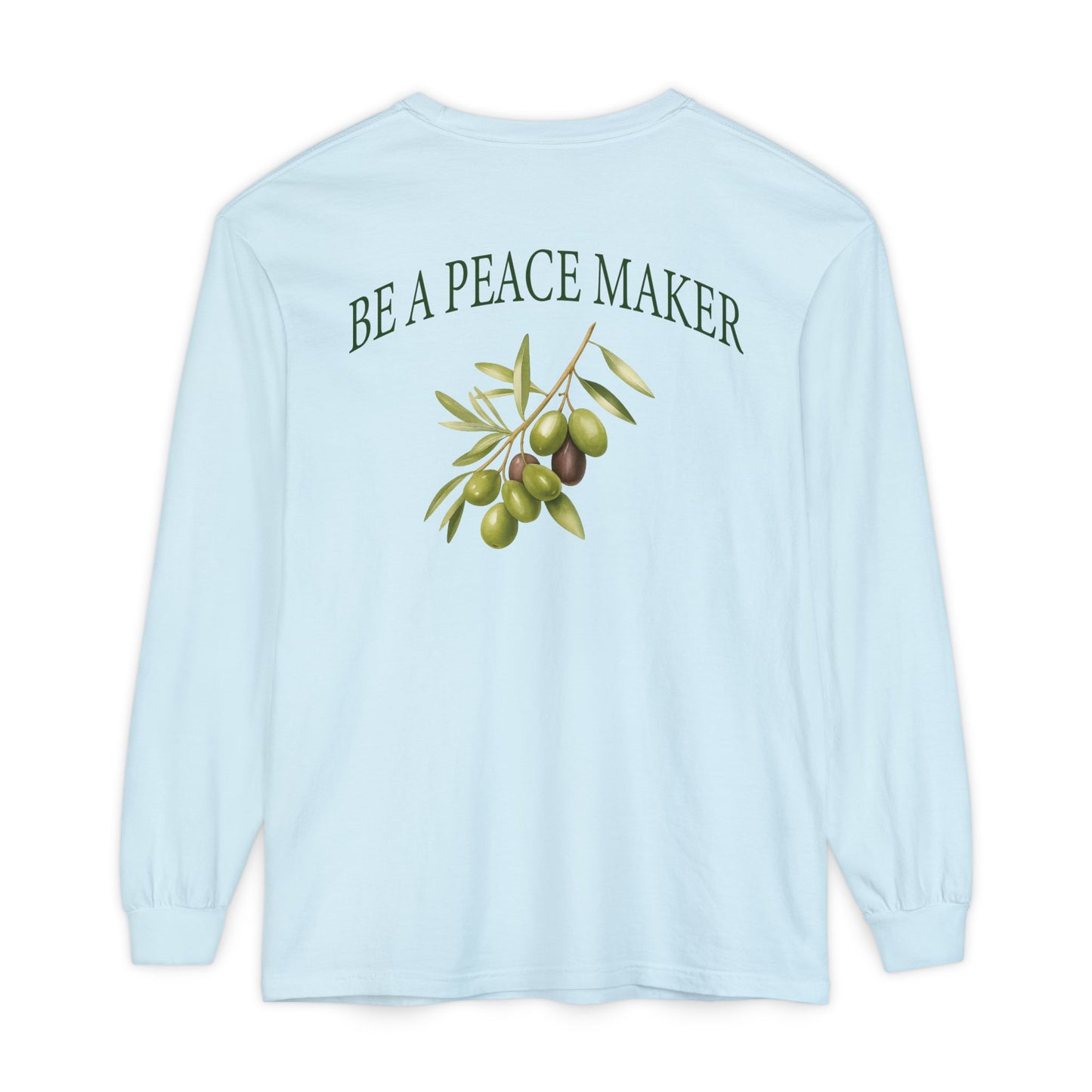 The Unity Tee | "Be A Peacemaker" Comfort Colors Long Sleeve