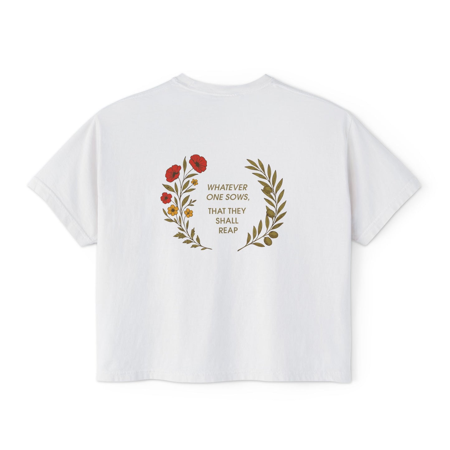 Whatever One Sows | Women's Boxy Tee