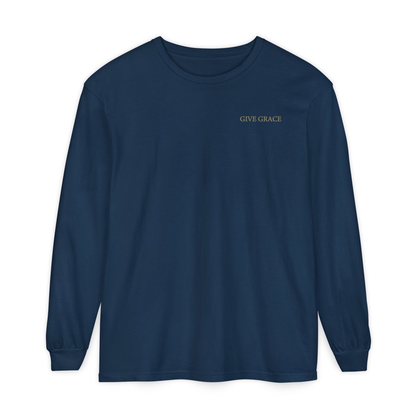 Golden Rule Tee | "Whatever One Sows" Comfort Colors Long Sleeve