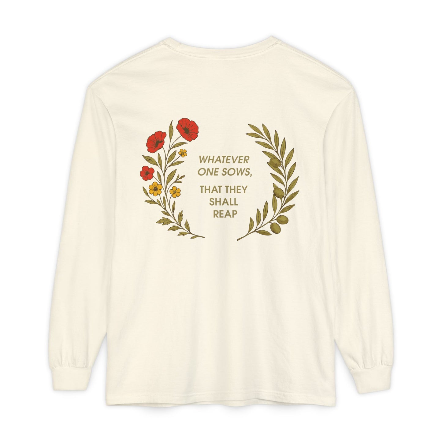 Golden Rule Tee | "Whatever One Sows" Comfort Colors Long Sleeve