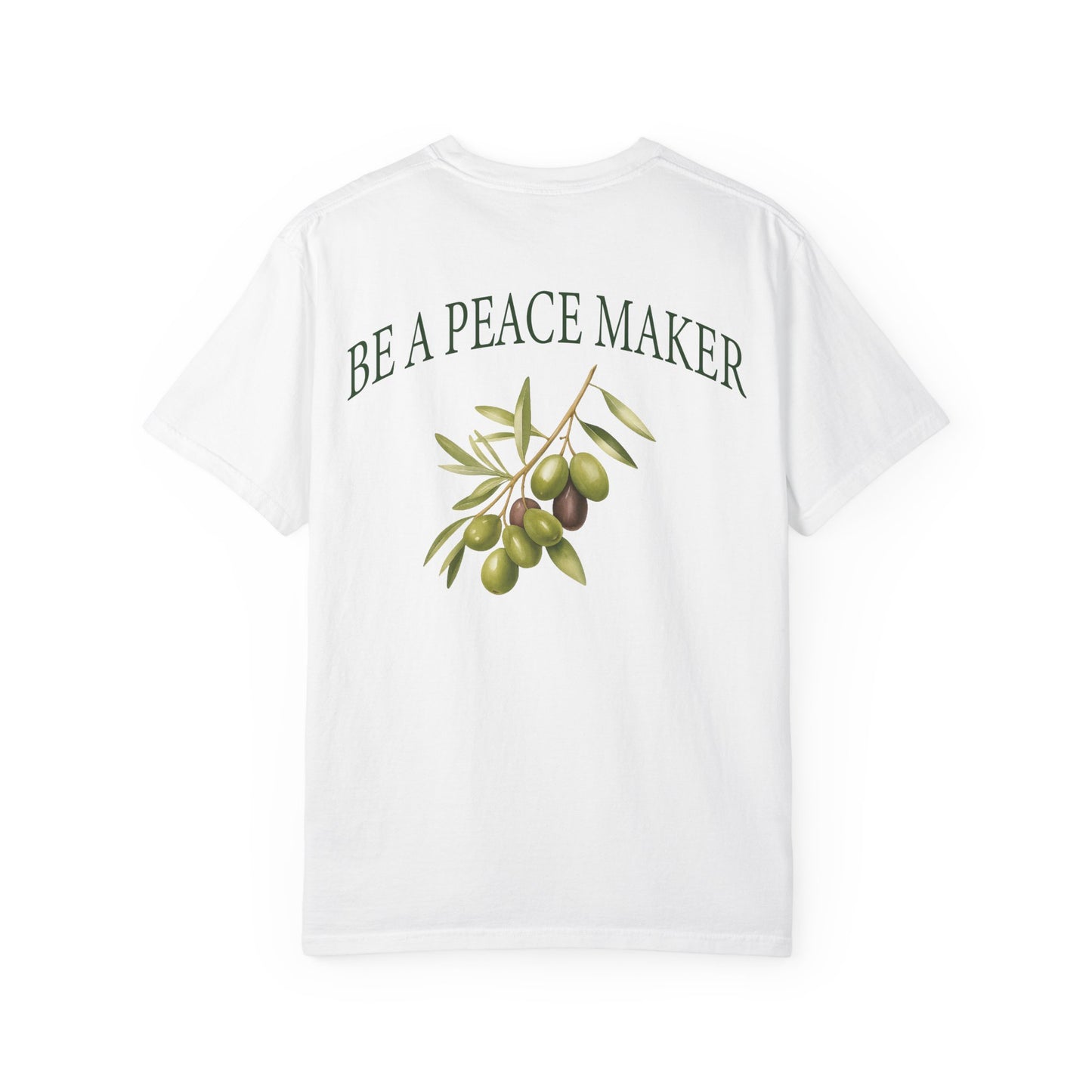 Be A Peacemaker | Comfort Colors