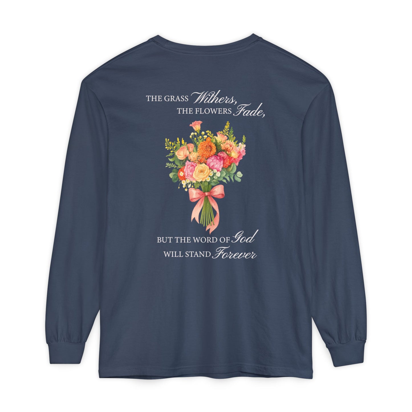 Stability in God Tee | "The Word of God" Comfort Colors Long Sleeve