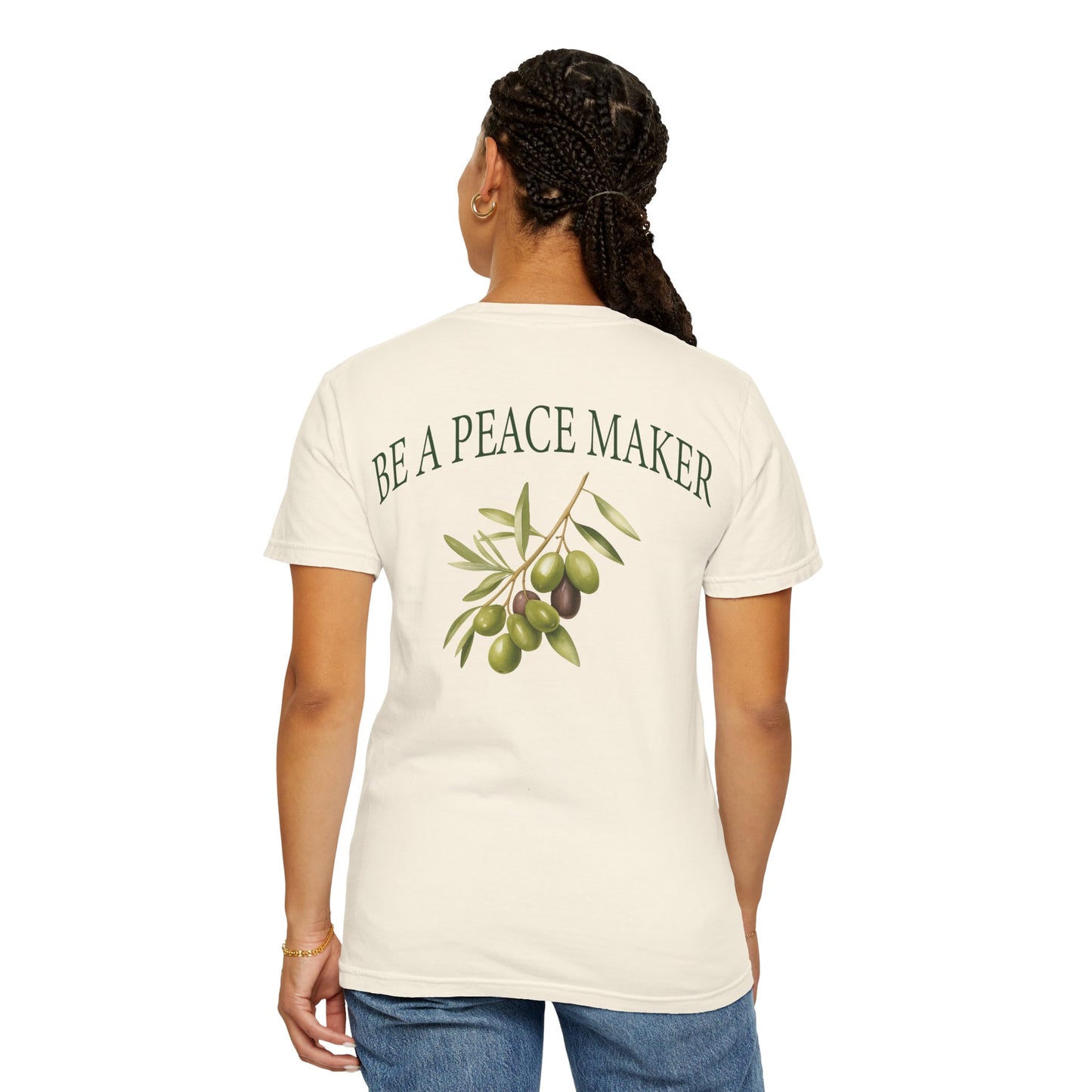 Be A Peacemaker | Comfort Colors