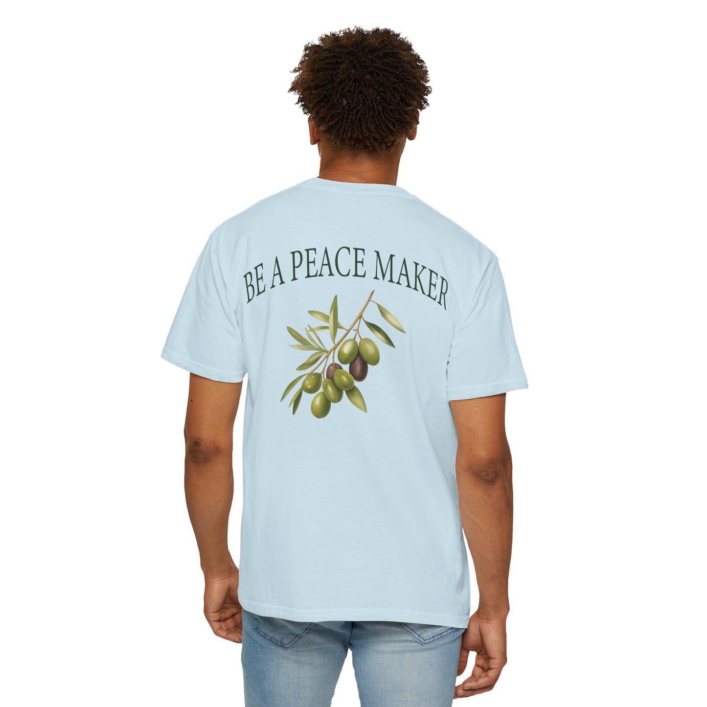 Be A Peacemaker | Comfort Colors