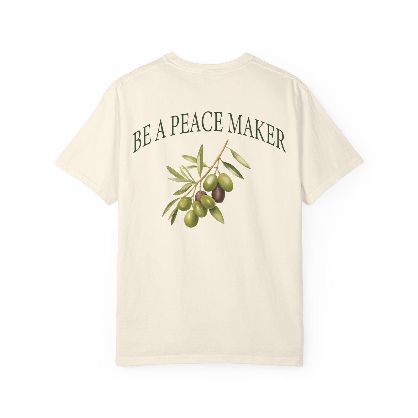 Be A Peacemaker | Comfort Colors