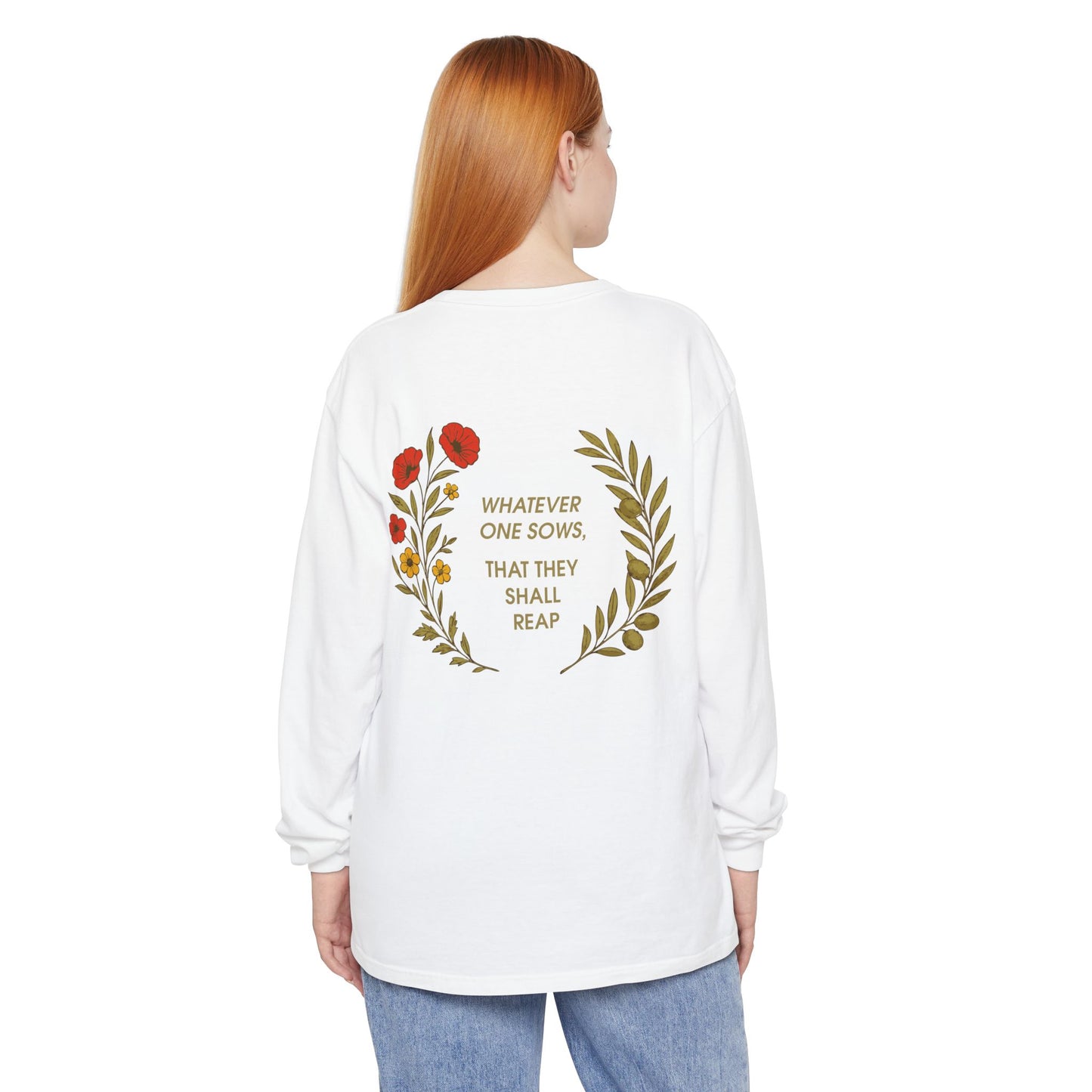 Golden Rule Tee | "Whatever One Sows" Comfort Colors Long Sleeve