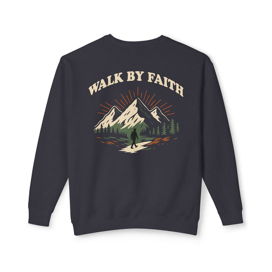 Walk By Faith | Comfort Colors Lightweight Sweatshirt