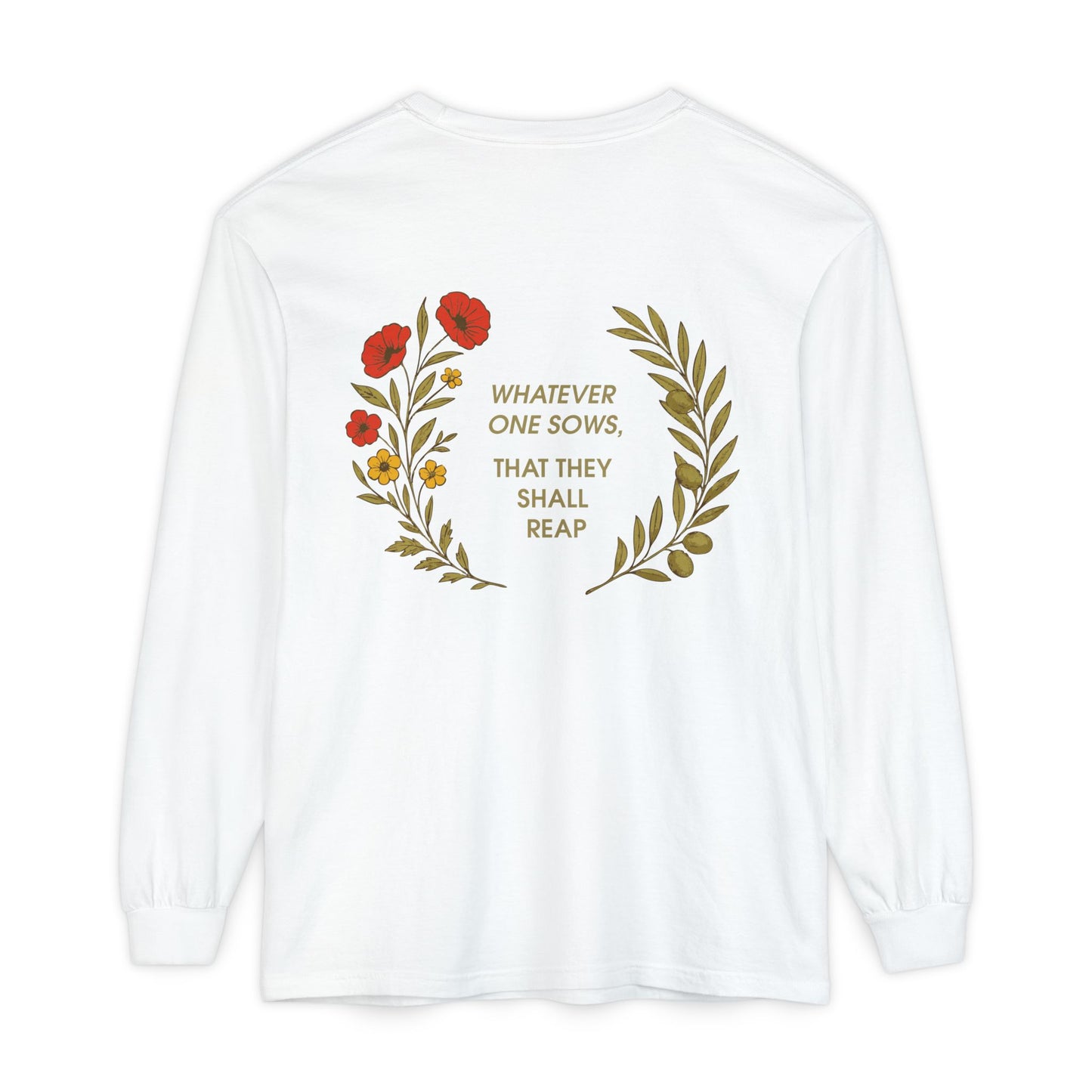 Golden Rule Tee | "Whatever One Sows" Comfort Colors Long Sleeve